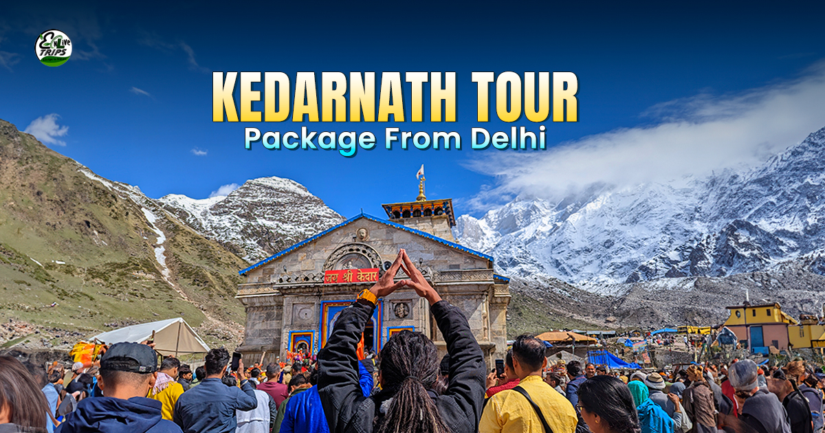 Kedarnath Tour Package from delhi